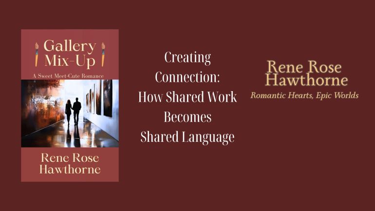 Creating Connection: How Shared Work Becomes Shared&nbsp;Language