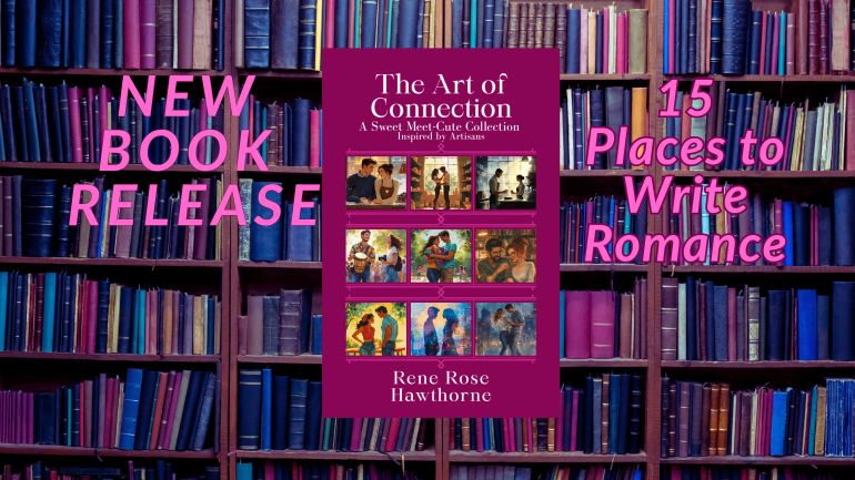 15 Inspiring Places for Writing&nbsp;Romance